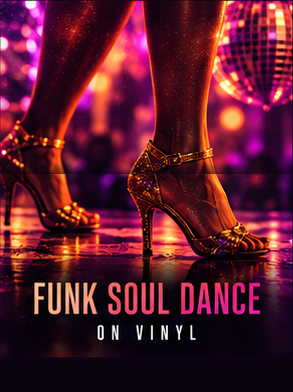Funk Soul Dance on Vinyl